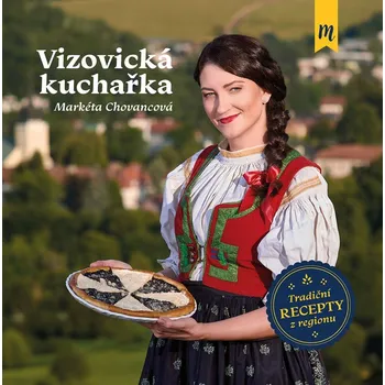 Vizovická kuchařka - Markéta Chovancová