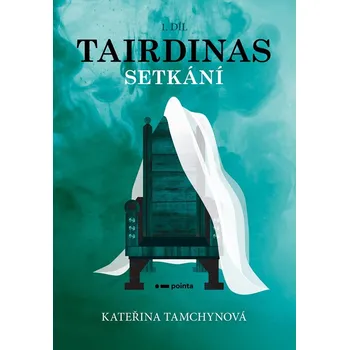 Tairdinas - Setkání - Kateřina Tamchynová