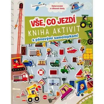 omalovánky Vše, co jezdí-Kniha aktivit s pěnovými samolepkami - Tom Donegan