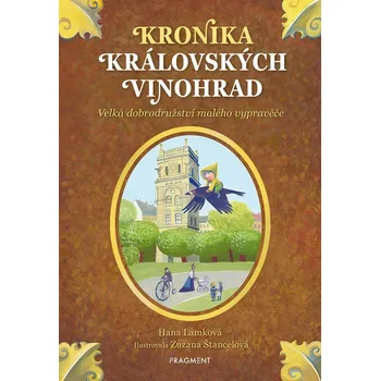 Kronika Královských Vinohrad - Hana Lamková