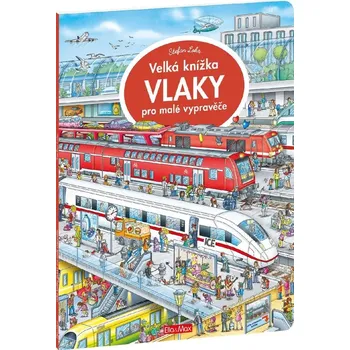 Leporelo Presco Group Velká knížka VLAKY pro malé vypravěče Stefan Lohr