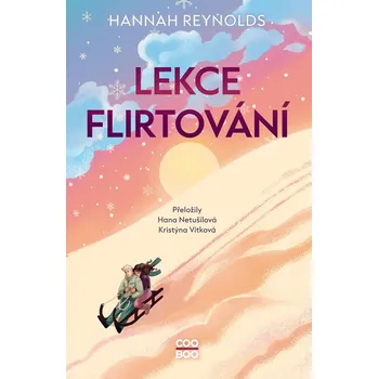 Lekce flirtování - Hannah Reynolds