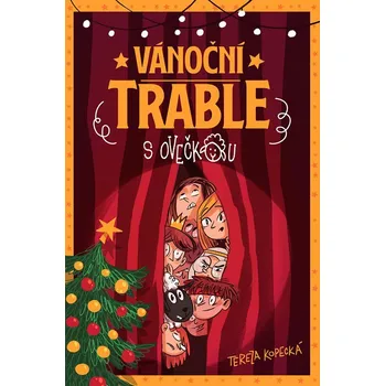 Vánoční trable s ovečkou - Tereza Kopecká