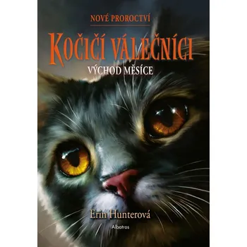Kniha Kočičí válečníci: Nové proroctví (2) - Východ měsíce - Erin Hunterová
