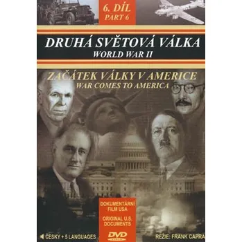 DVD film DVD - Druhá světová válka 6. díl-Začátek války v Americe