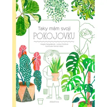 Taky mám svoji pokojovku - Magda Garguláková, Lenka Chytilová