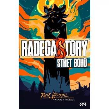 RadegaSTORY: Střet bohů - Petr Vyoral