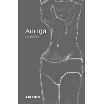 An(n)a. - Sára Báchorová