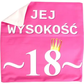 Povlak na dekorativní polštářek Povlak na polštář JEJ WYSOKOŚĆ (Její Výsost) - 18 - 40x40 cm RŮŽOVÁ
