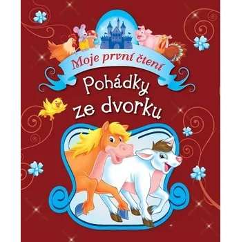 Pohádka Moje první čtení-Pohádky ze dvorku