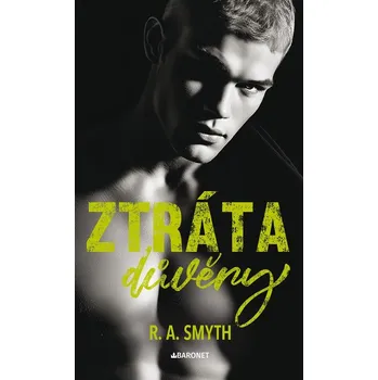 Ztráta důvěry - R. A. Smyth