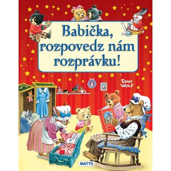 Babička, rozpovedz nám rozprávku! - Anna Casalis