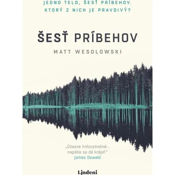 Šesť príbehov - Matt Wesolowski