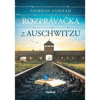 Rozprávačka z Auschwitzu - Siobhan Curham