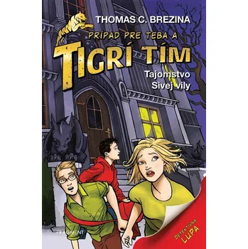 Tigrí tím - Tajomstvo Sivej vily - Thomas Brezina