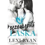 Bezohledná láska - Lexi Ryan
