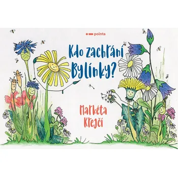 Kdo zachrání Bylínky? - Markéta Krejčí