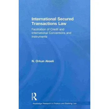 International Secured Transactions Law – Orkun Akseli (EN)