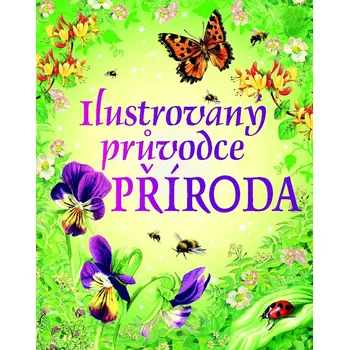 Chovatelství Ilustrovaný průvodce-Příroda - kolektiv autorů