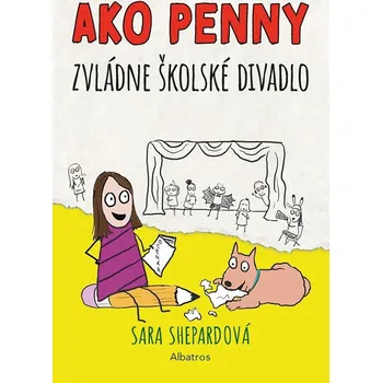 Ako Penny zvládne školské divadlo - Sara Shepard