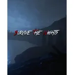 Survive the Nights PC - digitální verze
