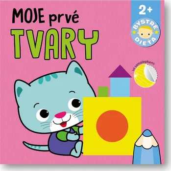 Bystrá hlava Moje prvé tvary