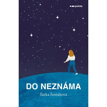 Do neznáma - Šárka Šestáková