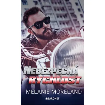 Nebezpečná rychlost - Melanie Moreland
