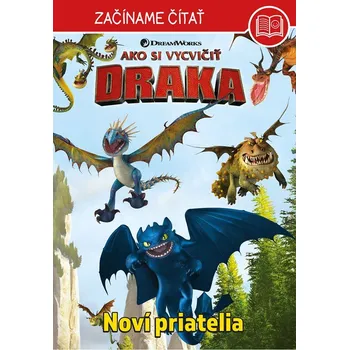 Ako si vycvičit draka – Začíname čítať - Noví priatelia