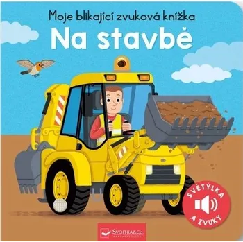 Leporelo Moje blikající zvuková knížka-Na stavbě