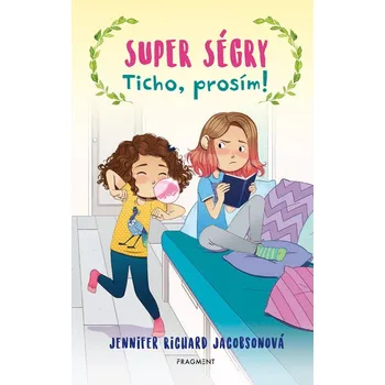 Super ségry 3 - Ticho, prosím! - Jennifer Richard Jacobson