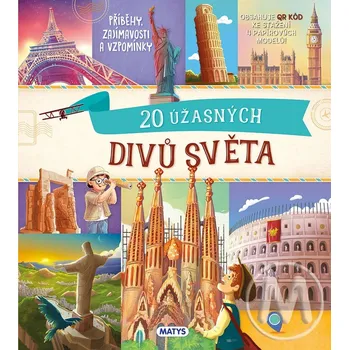 Neobyčejné výlety: 20 úžasných divů světa