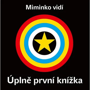 Miminko vidí - Úplně první knížka - Kolektiv