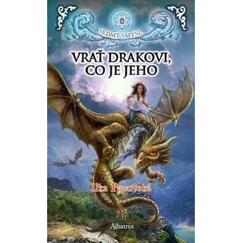 Vrať drakovi, co je jeho (brož.) - Ilka Pacovská