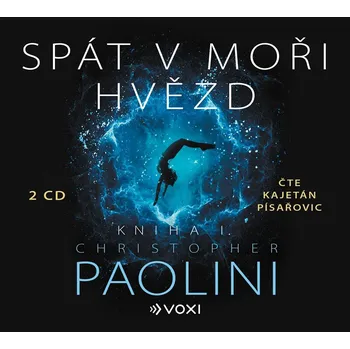 Spát v moři hvězd - Kniha I. (audiokniha) - Christopher Paolini