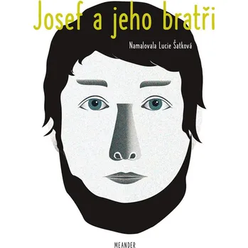 Josef a jeho bratři - Ivana Pecháčková