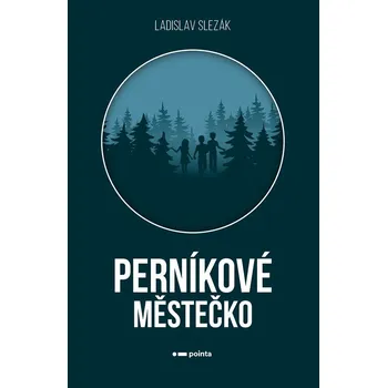 Perníkové městečko - Ladislav Slezák
