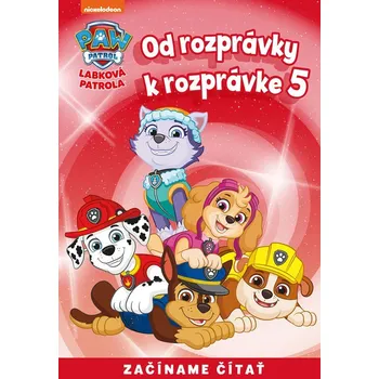 Od rozprávky k rozprávke – Labková patrola 5