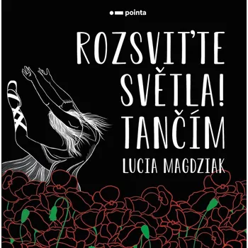 Rozsviťte světla! Tančím - Lucia Magdziak