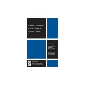 Dynamic Cascade Model of the Development of Substance - Use Onset - Dodge, Kenneth A. (Duke University, USA) a Malone, Patrick S. (University of South Carolina, USA) a Lansford, Jennifer E. (Duke University, USA) a Miller, Shari a Pettit, Gregory S. a Bat
