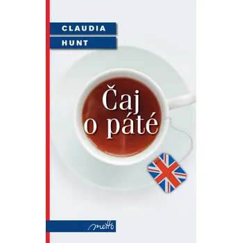 Čaj o páté - Claudia Hunt
