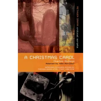 Charles Dickens' A Christmas Carol: Improving Standards in English through Drama at Key Stage 3 and GCSE – Charles Dickens (EN)