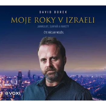 Moje roky v Izraeli (audiokniha) - David Borek