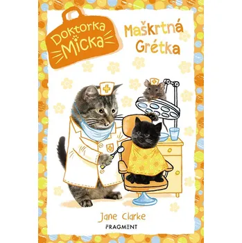Doktorka Micka - Maškrtná Grétka - Jane Clarkeová