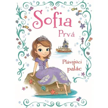 Sofia Prvá - Plávajúci palác - Walt Disney
