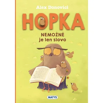 Hopka – Nemožné je len slovo
