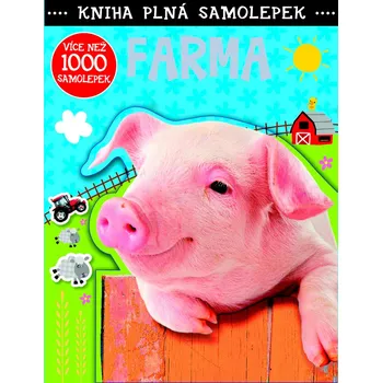 omalovánky Kniha plná samolepek-Farma