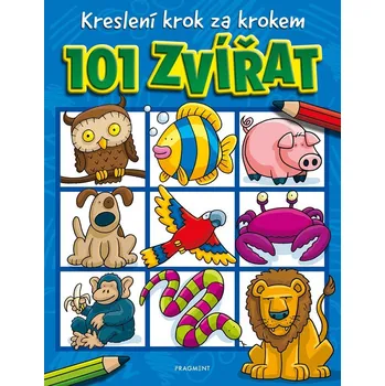 Kreslení krok za krokem – 101 zvířat - Dan Green