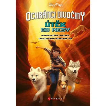 Ochránci divočiny – Útěk do mesy - StacyPlays