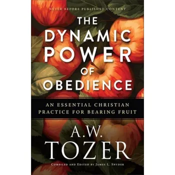 Cizojazyčná kniha Dynamic Power of Obedience - Tozer, A.W.